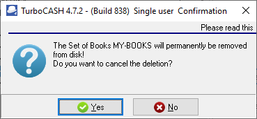 TurboCASH4 - Delete a Set of Books confirm cancel